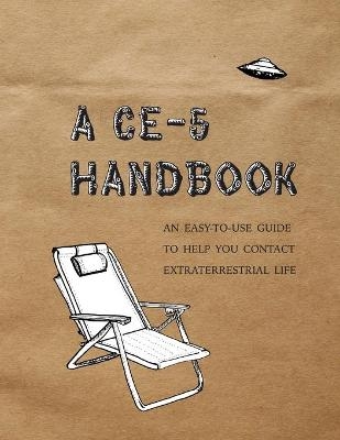 A Ce-5 Handbook - Cielia Hatch, Mark Koprowski
