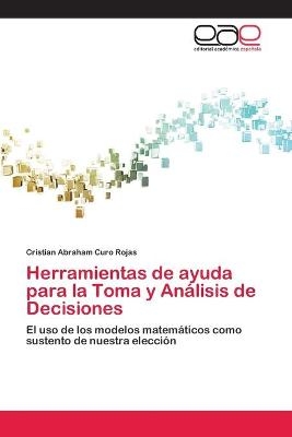 Herramientas de ayuda para la Toma y Análisis de Decisiones - Cristian Abraham Curo Rojas