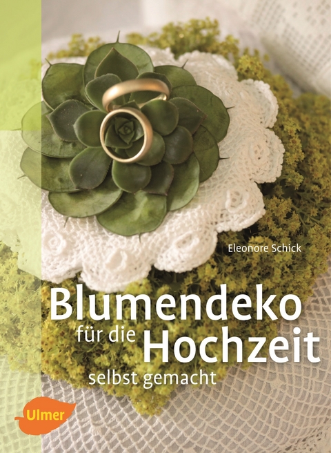 Blumendeko f&uuml;r die Hochzeit selbst gemacht - Eleonore Schick