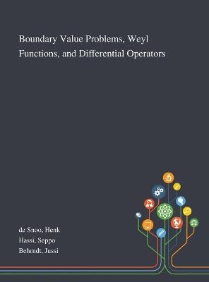 Boundary Value Problems, Weyl Functions, and Differential Operators