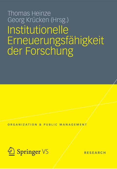 Institutionelle Erneuerungsf&auml;higkeit der Forschung - 