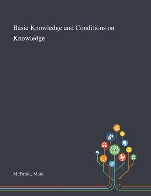 Basic Knowledge and Conditions on Knowledge