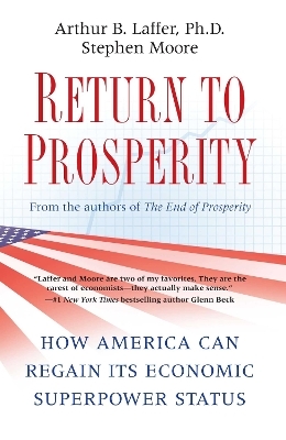 Return to Prosperity - Arthur B. Laffer, Stephen Moore