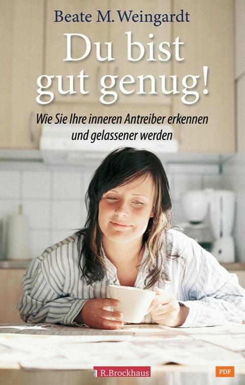 Du bist gut genug! - Beate M. Weingardt