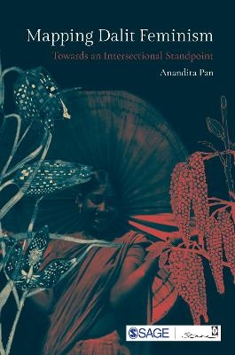 Mapping Dalit Feminism - Anandita Pan