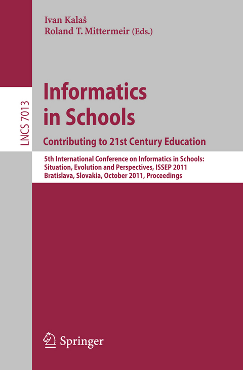 Informatics in Schools: Contributing to 21st Century Education - 