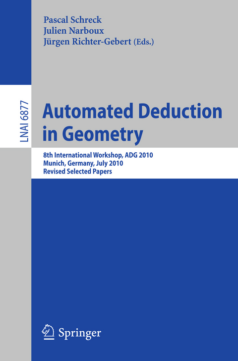 Automated Deduction in Geometry - 