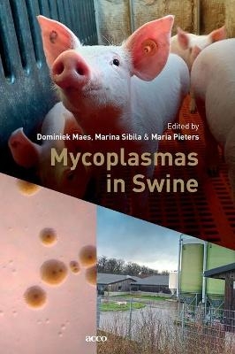 Mycoplasmas in Swine - Dominiek Maes, Marina Sibila, Maria Pieters