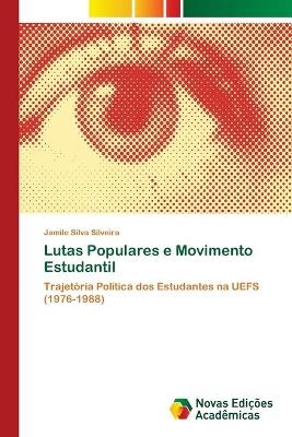 Lutas Populares e Movimento Estudantil - Jamile Silva Silveira