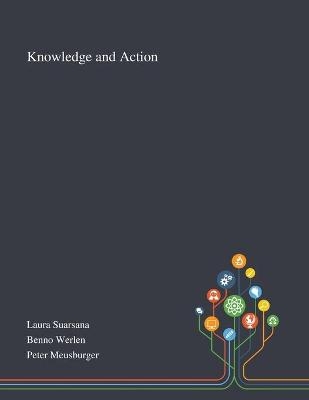 Knowledge and Action - 