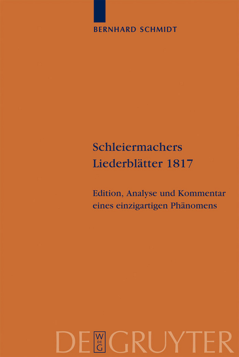 Schleiermachers Liederbl&auml;tter 1817 - Bernhard Schmidt