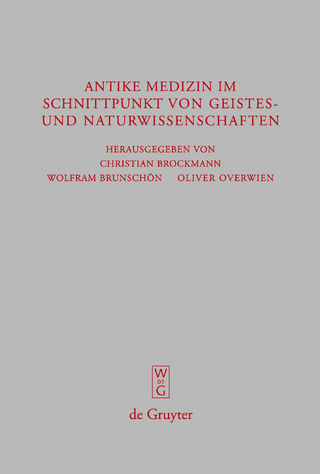 Antike Medizin im Schnittpunkt von Geistes- und Naturwissenschaften