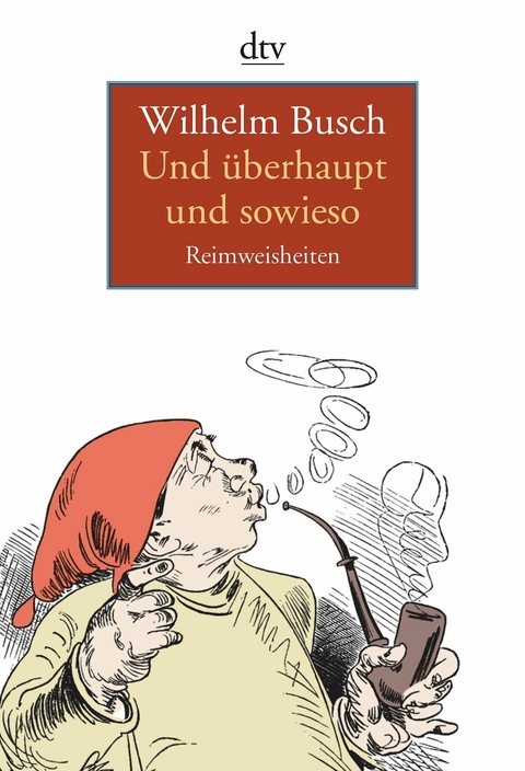 Und &uuml;berhaupt und sowieso - Wilhelm Busch