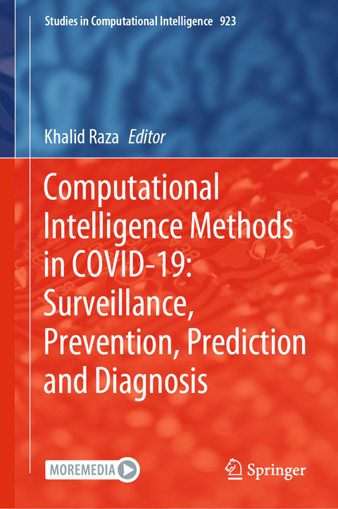 Computational Intelligence Methods in COVID-19: Surveillance, Prevention, Prediction and Diagnosis - 