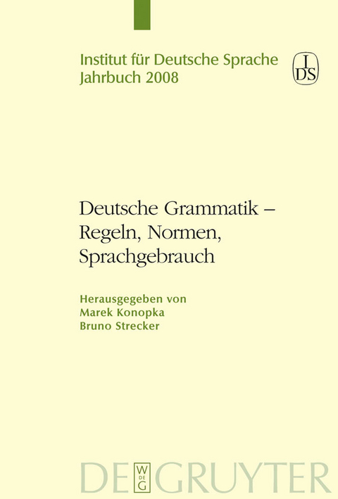 Deutsche Grammatik - Regeln, Normen, Sprachgebrauch - 