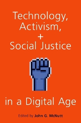 Technology, Activism, and Social Justice in a Digital Age - 