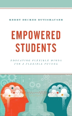 Empowered Students - Kerry Decker Rutishauser