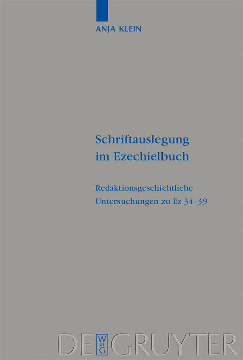 Schriftauslegung im Ezechielbuch - Anja Klein