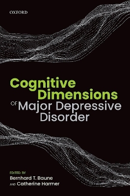 Cognitive Dimensions of Major Depressive Disorder - 