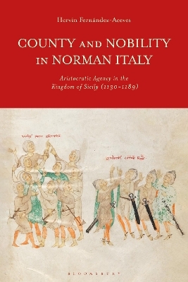 County and Nobility in Norman Italy - Hervin Fern&aacute;ndez Aceves