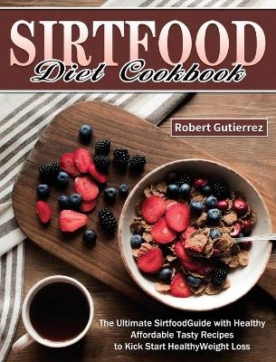 Sirtfood Diet Cookbook
