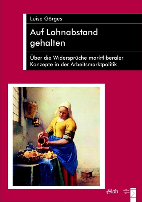 Auf Lohnabstand gehalten - Luise G&ouml;rges