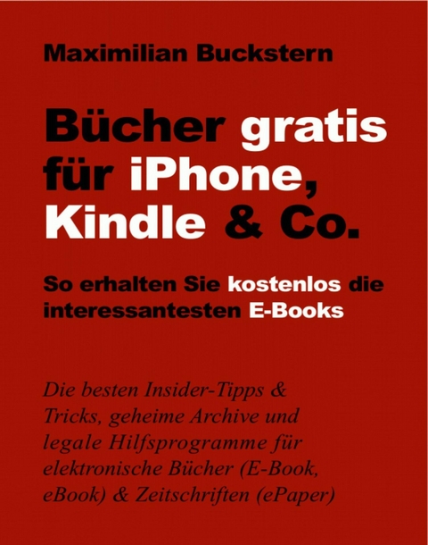 B&uuml;cher gratis f&uuml;r iPhone, Kindle & Co. - Maximilian Buckstern