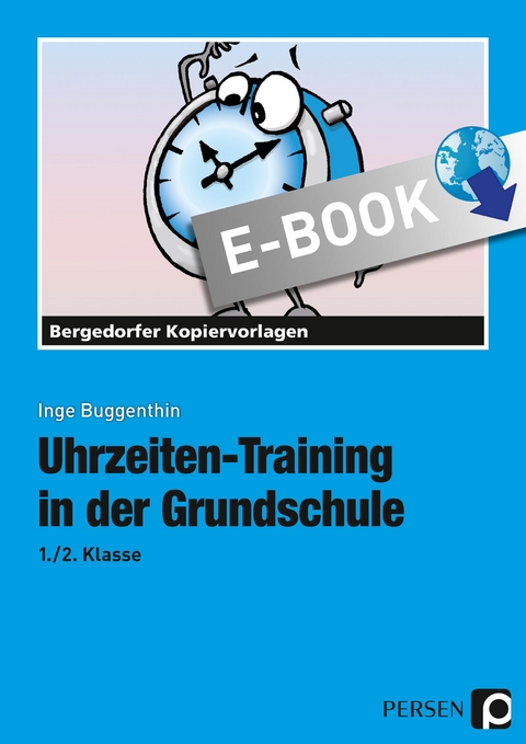 Uhrzeiten-Training in der Grundschule 1./2. Klasse - Inge Buggenthin