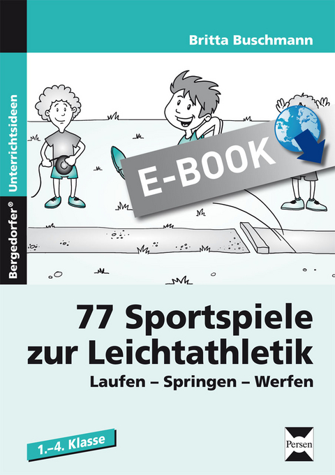 77 Sportspiele zur Leichtathletik - Britta Buschmann