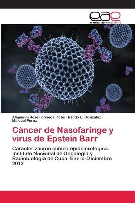 Cáncer de Nasofaringe y virus de Epstein Barr