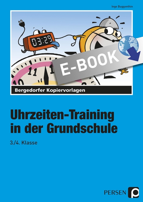 Uhrzeiten-Training in der Grundschule 3./.4. Klass - Inge Buggenthin