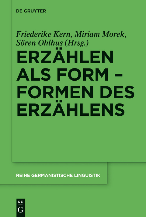 Erz&auml;hlen als Form &ndash; Formen des Erz&auml;hlens - 