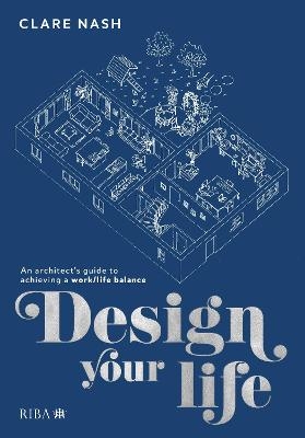 Design your life - Clare Nash