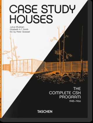 Case Study Houses. The Complete CSH Program 1945-1966. 45th Ed.