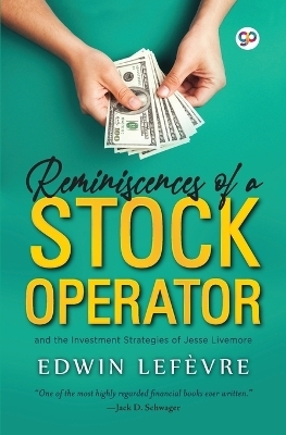 Reminiscences of a Stock Operator - Edwin Lefevre