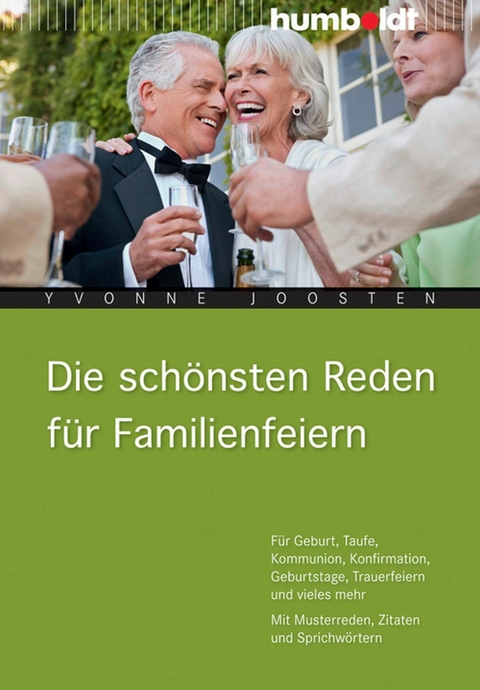 Die sch&ouml;nsten Reden f&uuml;r Familienfeiern - Yvonne Joosten