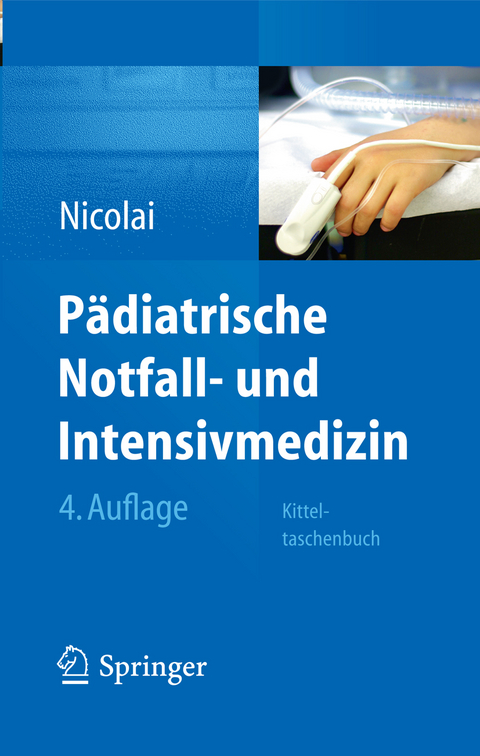P&auml;diatrische Notfall- und Intensivmedizin - Thomas Nicolai