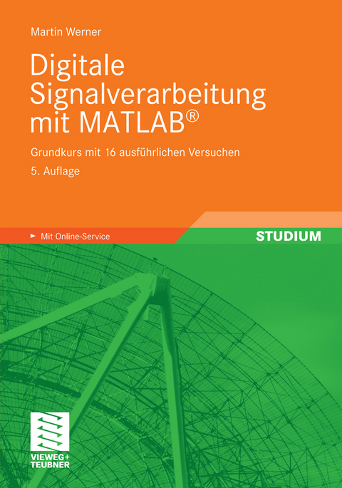 Digitale Signalverarbeitung mit MATLAB® - Martin Werner