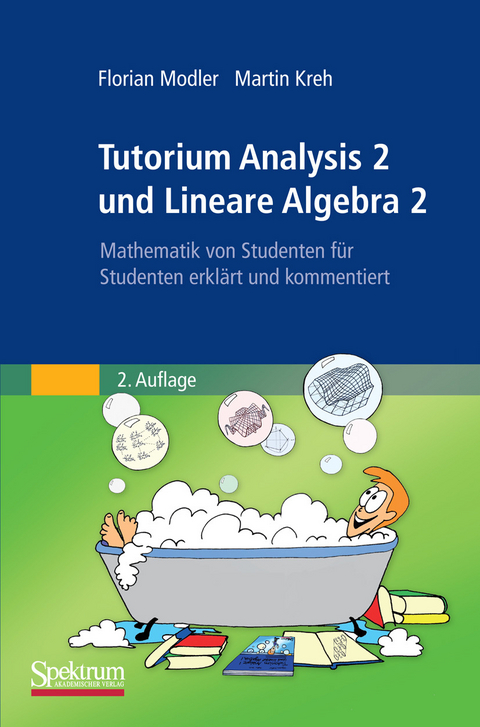 Tutorium Analysis 2 und Lineare Algebra 2 - Florian Modler, Martin Kreh