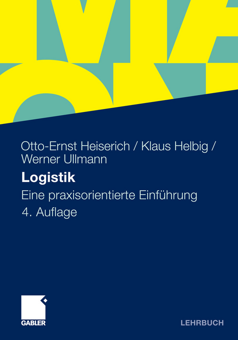 Logistik - Otto-Ernst Heiserich, Klaus Helbig, Werner Ullmann