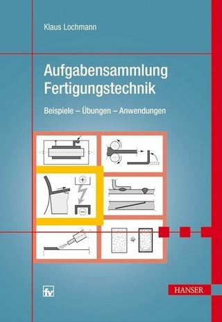 Aufgabensammlung Fertigungstechnik