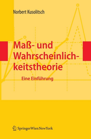 Maß-  und Wahrscheinlichkeitstheorie