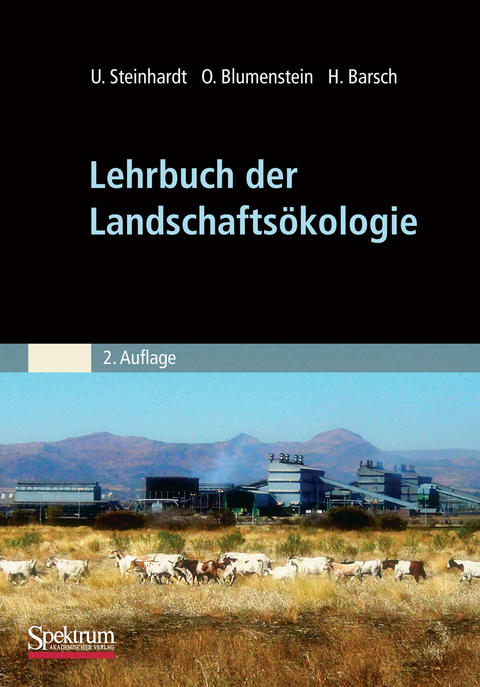 Lehrbuch der Landschafts&ouml;kologie - Uta Steinhardt, Oswald Blumenstein, Heiner Barsch