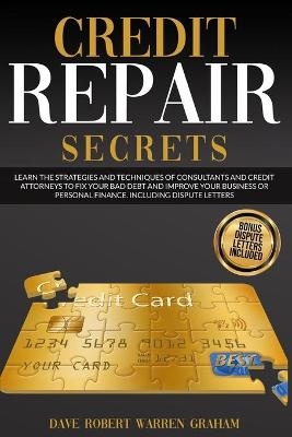 Credit Repair Secrets - Dave Graham