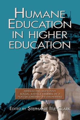 Humane Education in Higher Education