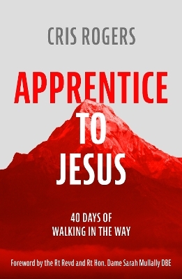 Apprentice to Jesus - Cris Rogers