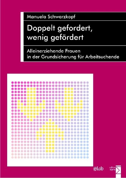 Doppelt gefordert, wenig gef&ouml;rdert - Manuela Schwarzkopf