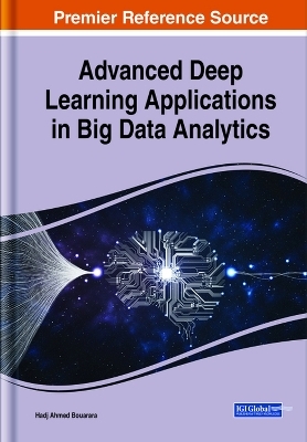 Advanced Deep Learning Applications in Big Data Analytics - 