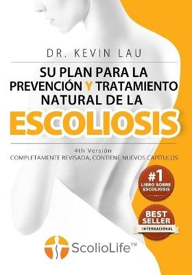 Su plan para la prevención y tratamiento natural de la escoliosis (4th Versión)