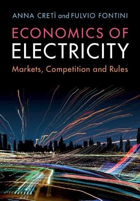Economics of Electricity - Anna Cret&igrave;, Fulvio Fontini